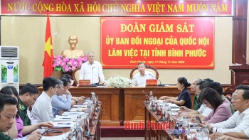 Ủy ban Đối ngoại của Quốc hội làm việc tại tỉnh Bình Phước