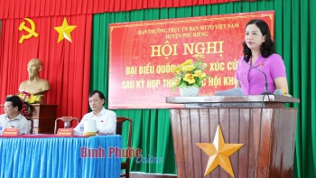 Đại biểu Quốc hội tỉnh Bình Phước tiếp xúc cử tri sau Kỳ họp thứ 6, Quốc hội khóa XV