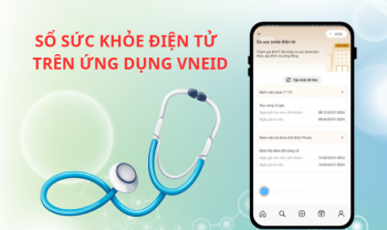 Hướng dẫn tích hợp và sử dụng Sổ sức khoẻ điện tử trên VNeID