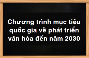 09 nhóm mục tiêu quốc gia về phát triển văn hoá giai đoạn 2025 - 2035