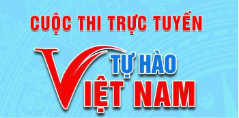 Hưởng ứng Cuộc thi trực tuyến “Tự hào Việt Nam”