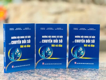 Ra mắt cuốn sách "Những nội dung cơ bản về chuyển đổi số: Hỏi và đáp"