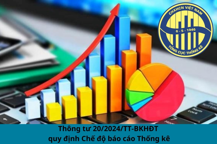 Thông tư quy định Chế độ báo cáo thống kê ngành Thống kê có hiệu lực từ ngày 01/01/2025