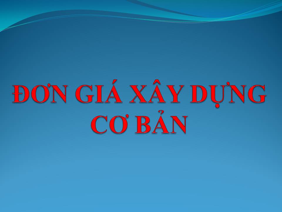 ĐƠN GIÁ XÂY DỰNG